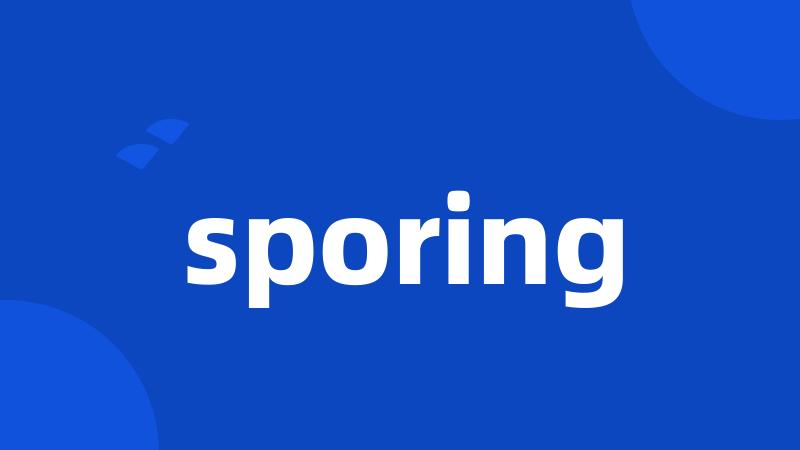 sporing