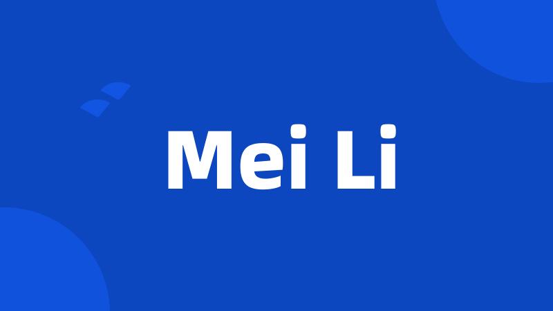 Mei Li