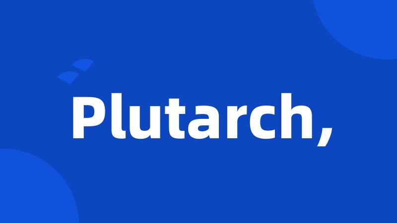 Plutarch,