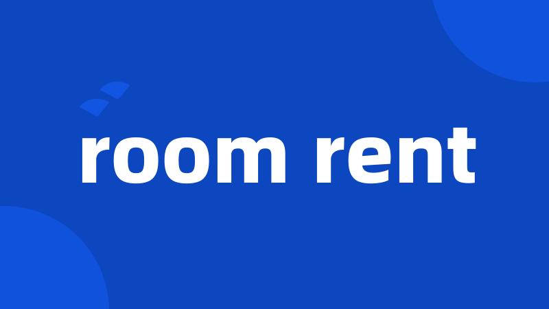 room rent