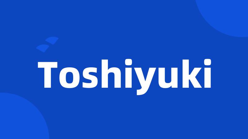 Toshiyuki