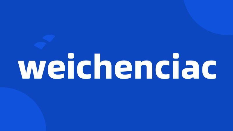 weichenciac