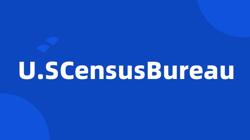 U.SCensusBureau