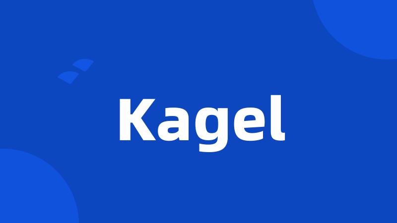 Kagel