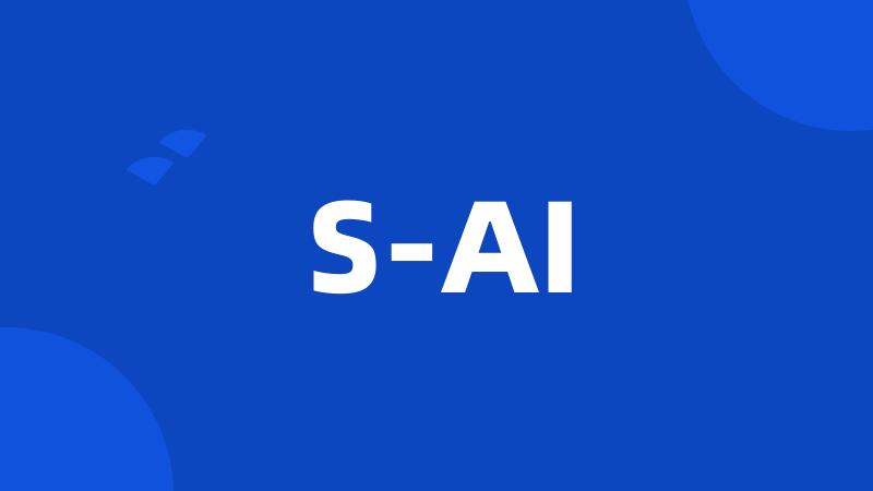 S-AI