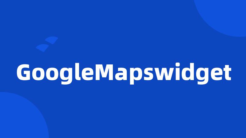 GoogleMapswidget