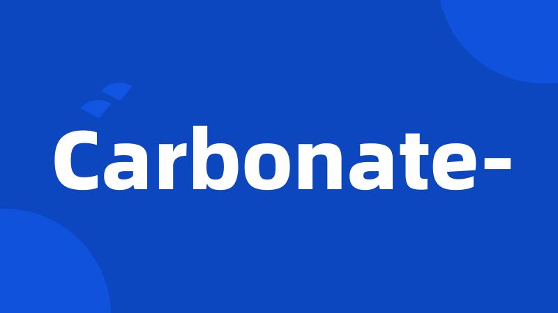 Carbonate-