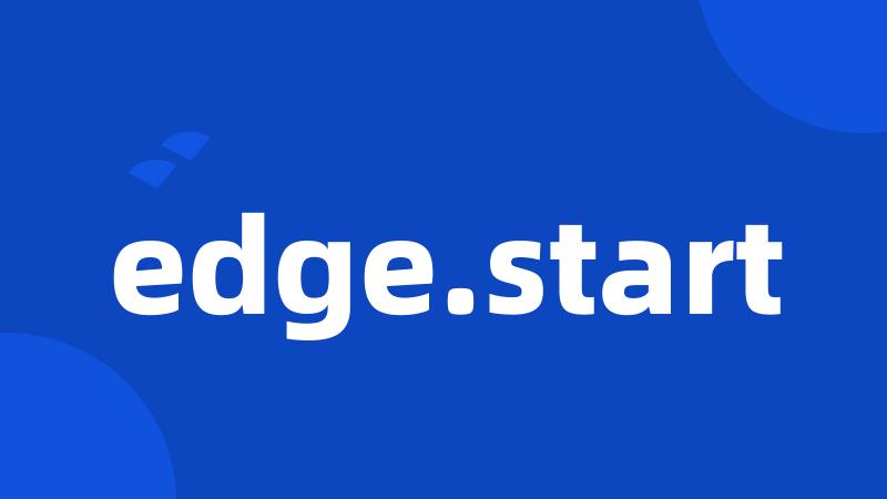 edge.start