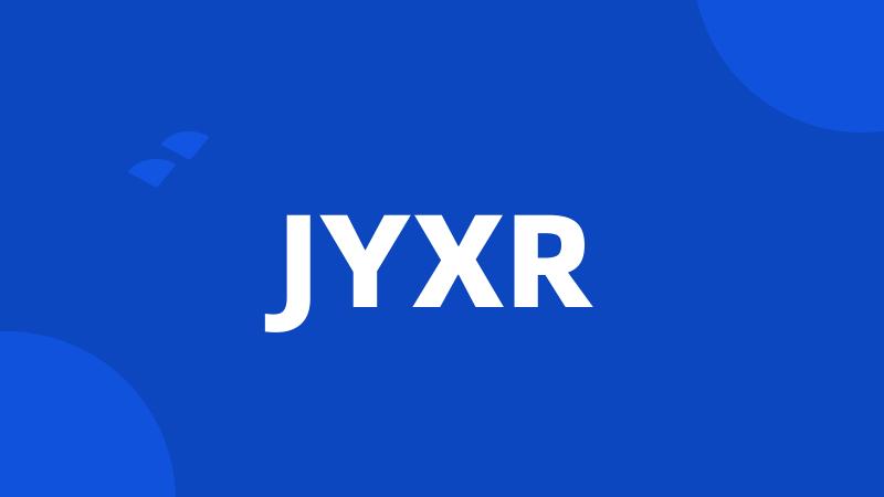 JYXR