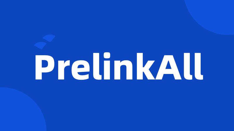 PrelinkAll