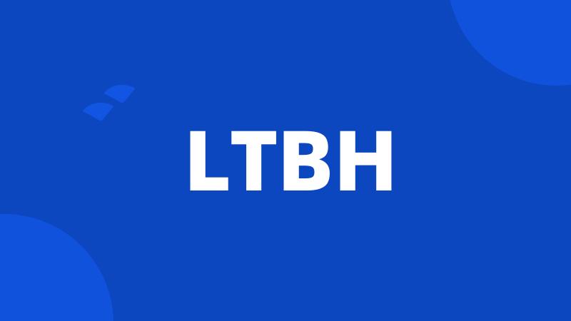 LTBH