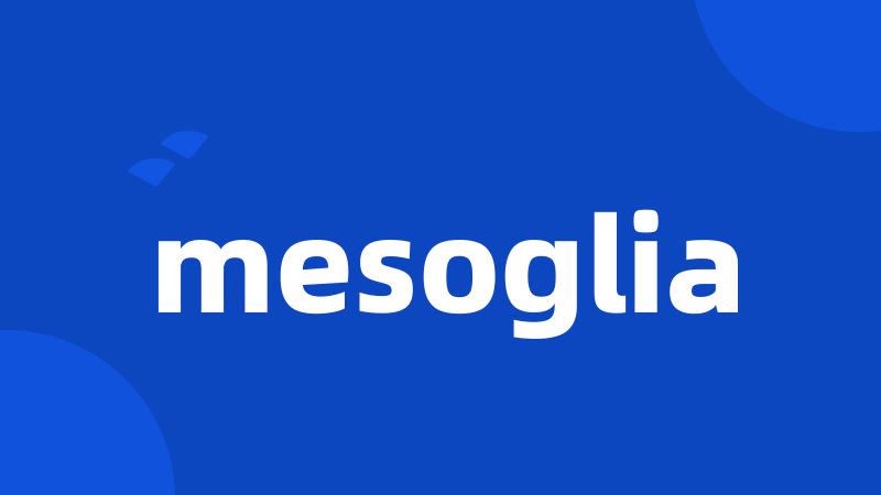 mesoglia