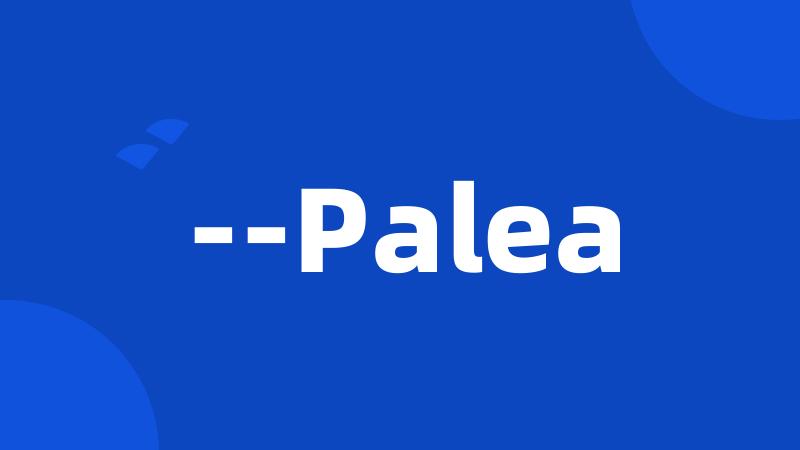 --Palea