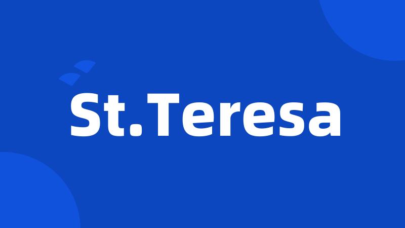 St.Teresa