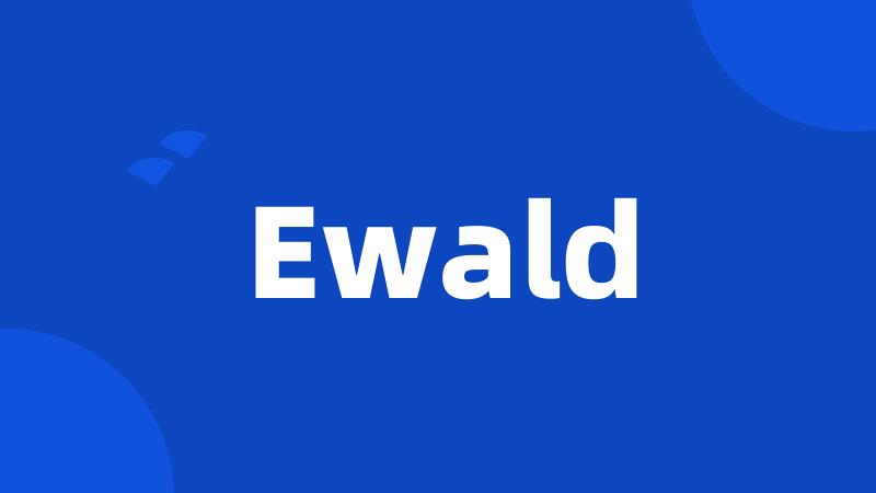 Ewald