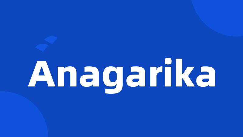 Anagarika