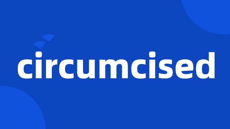 circumcised