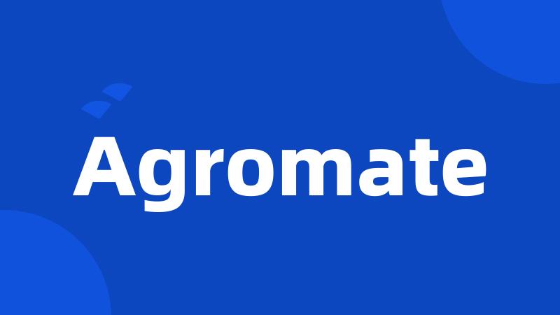 Agromate