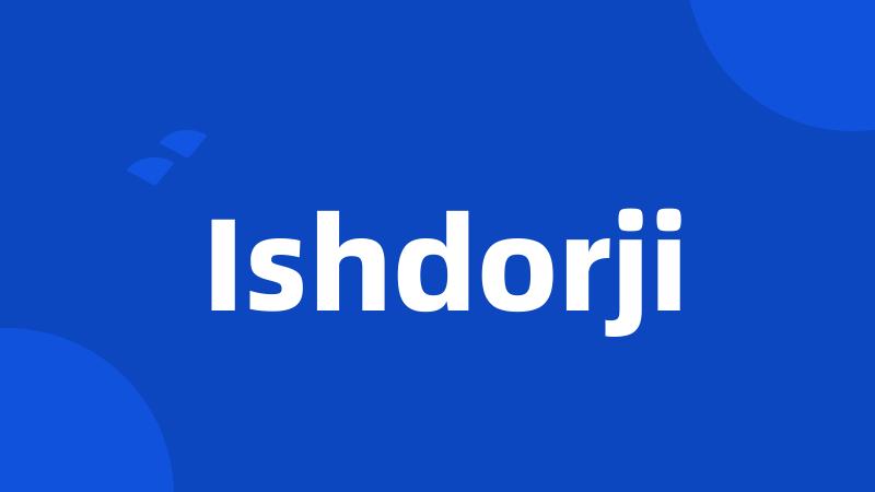 Ishdorji