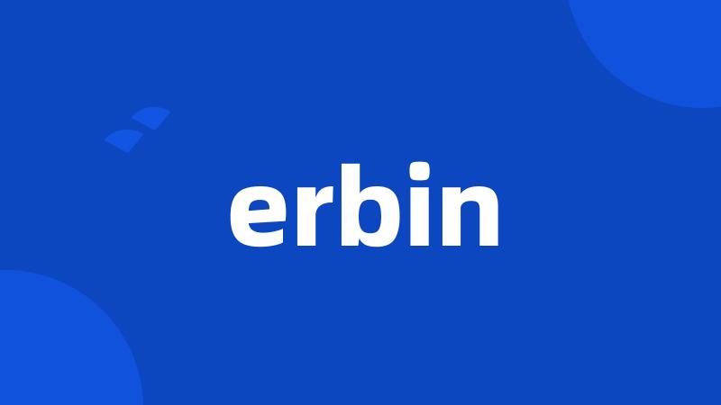 erbin