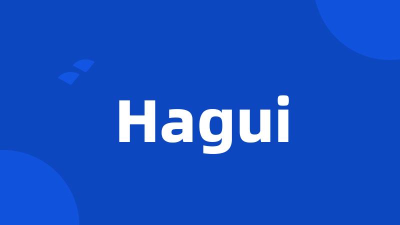 Hagui