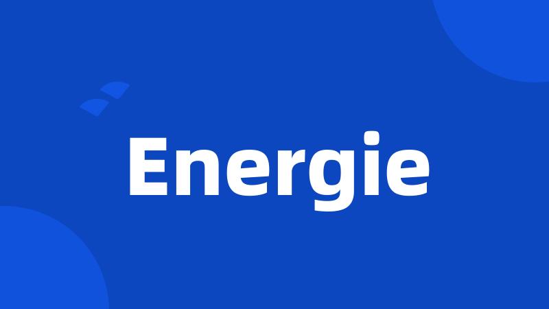 Energie