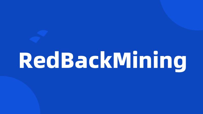 RedBackMining