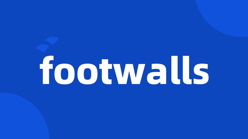 footwalls