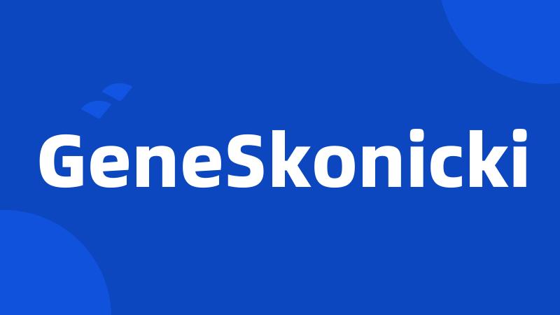 GeneSkonicki