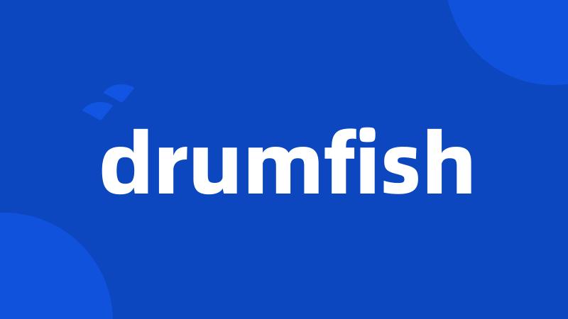 drumfish