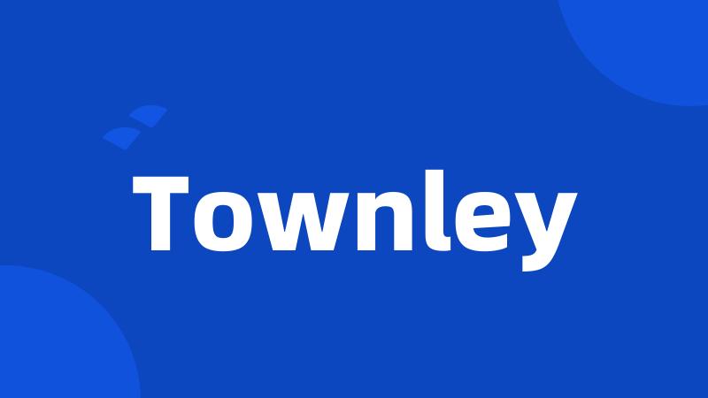 Townley