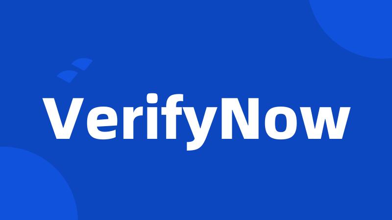 VerifyNow