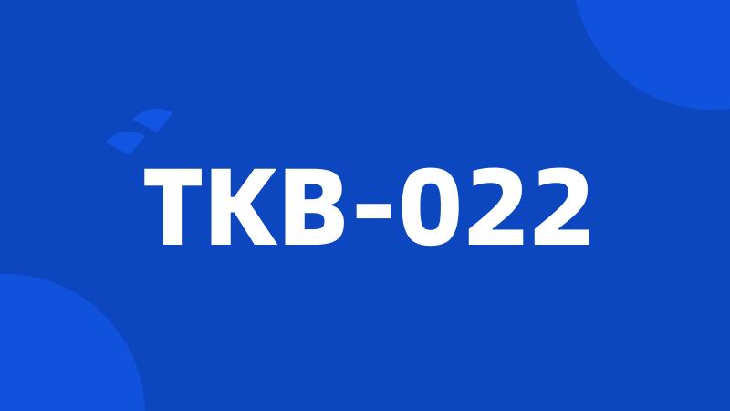 TKB-022