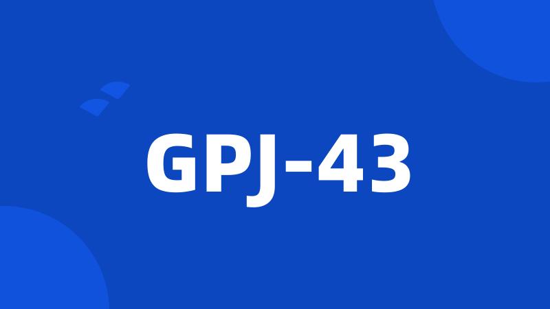 GPJ-43