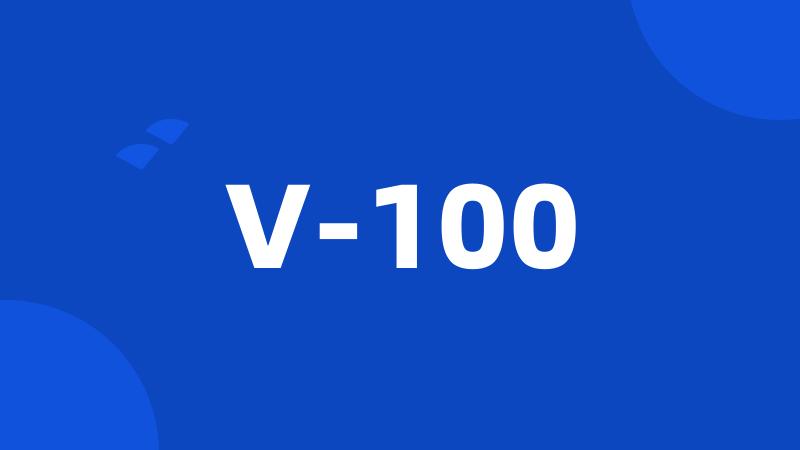 V-100