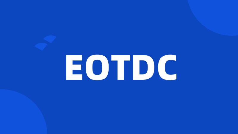 EOTDC