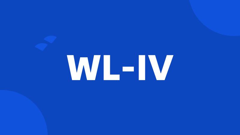 WL-IV