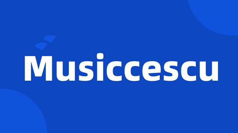 Musiccescu