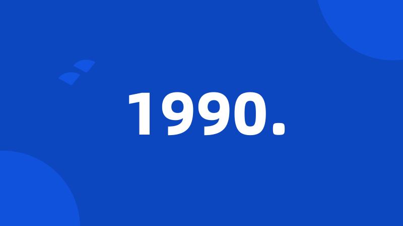 1990.
