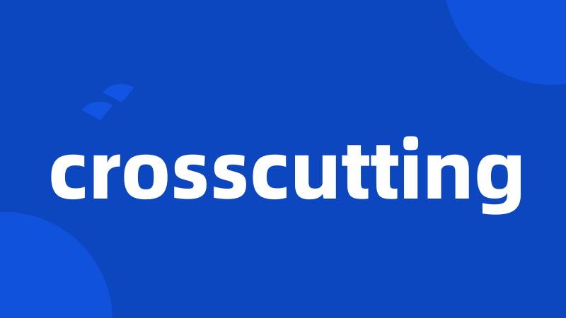 crosscutting