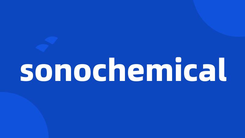 sonochemical