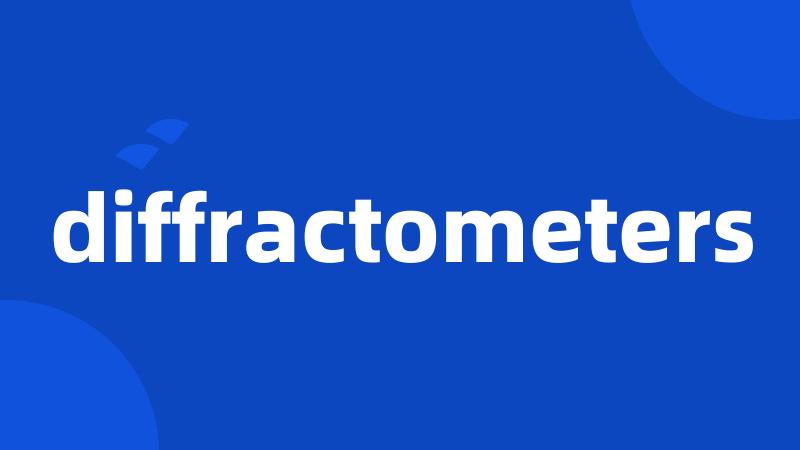 diffractometers