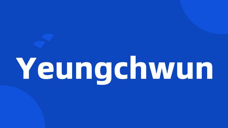 Yeungchwun