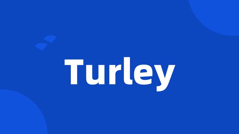 Turley