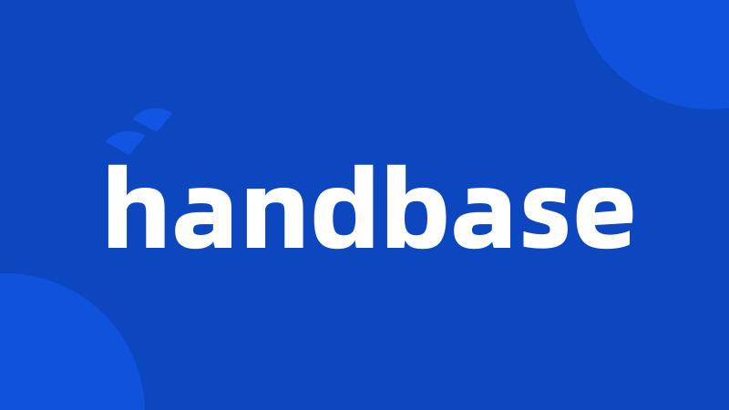 handbase