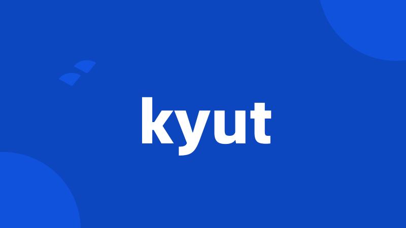 kyut