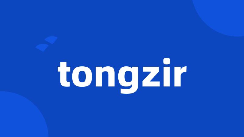 tongzir