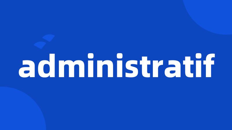 administratif