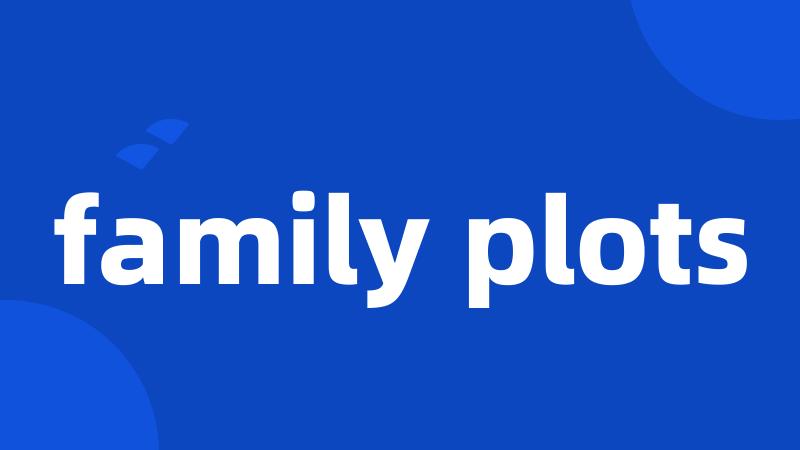 family plots
