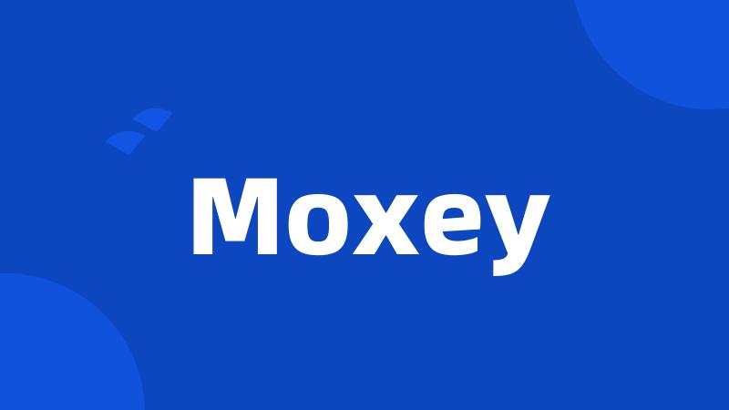 Moxey